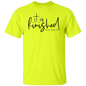It's Finished T-Shirt